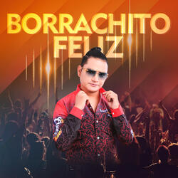 Borrachito Feliz