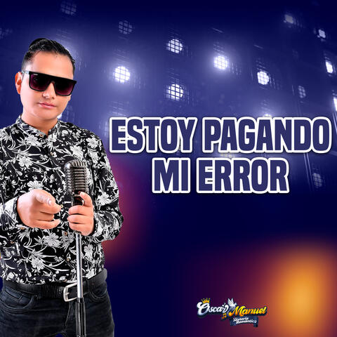 Estoy Pagando Mi Error
