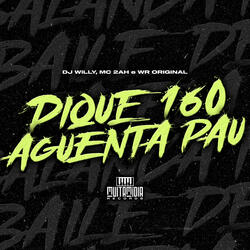 Pique 160, Aguenta Pau