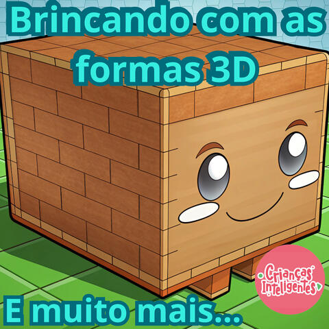 Brincando Com as Formas 3D e Cores