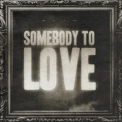 Somebody to Love