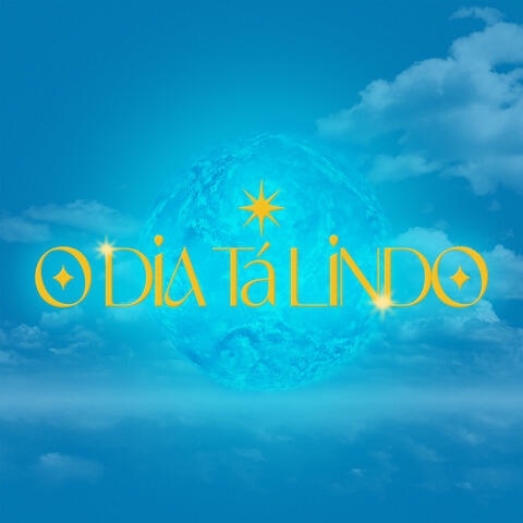 O Dia Ta Lindo