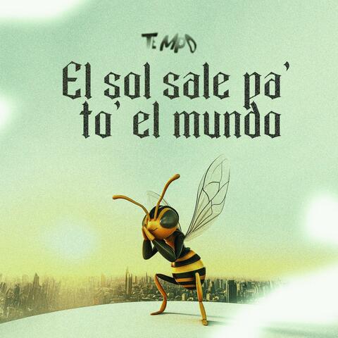 El Sol Sale Pa' To' El Mundo