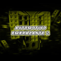 Automotivo Embrazante 2