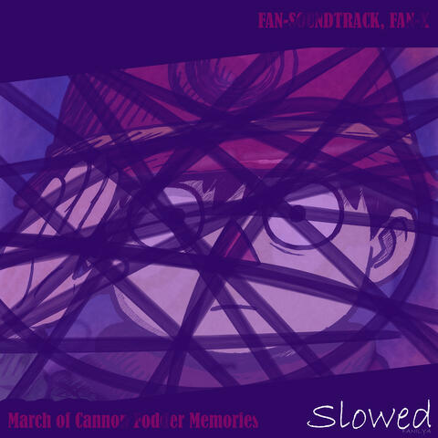 March of Cannon Fodder Memories