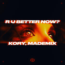 R U Better Now?
