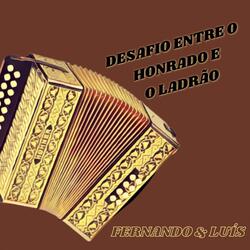 Desafio Entre o Honrado e o Ladrão