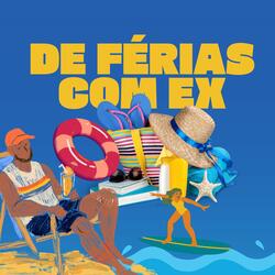 De Férias Com Ex