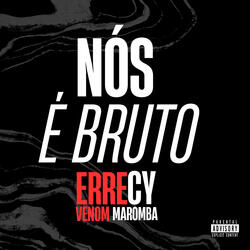 Nós É Bruto