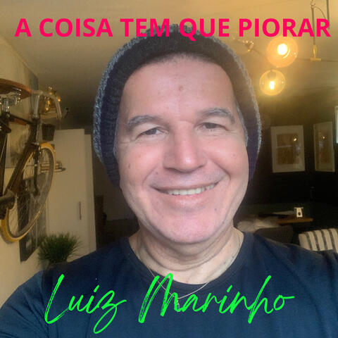 A Coisa Tem Que Piorar