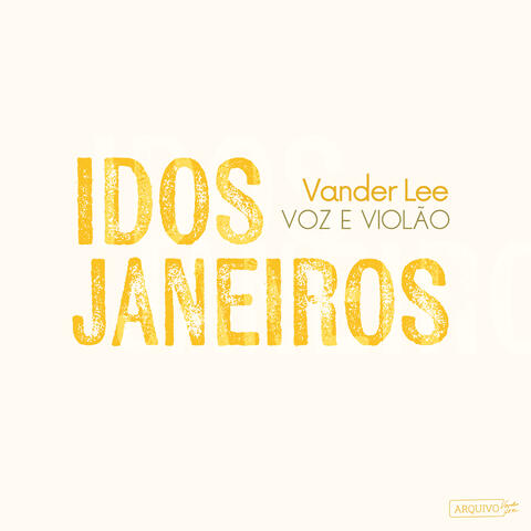 Idos Janeiros (Voz e Violão)