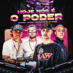Hoje Nós É o Poder