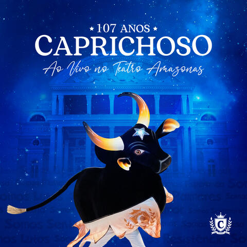 Caprichoso 107 Anos (Ao Vivo no Teatro Amazonas)