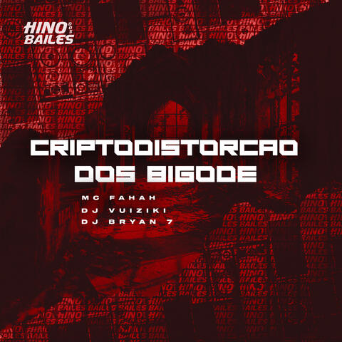 Criptodistorção dos Bigode