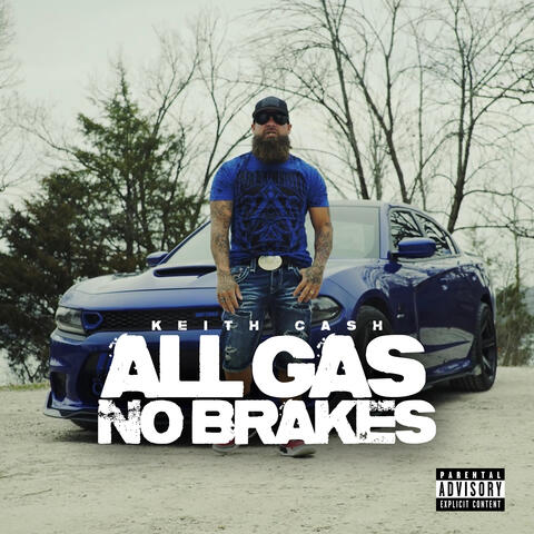 All Gas No Brakes