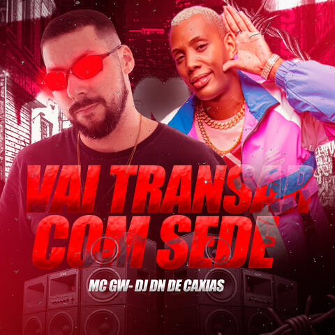 Vai Transar Com Sede