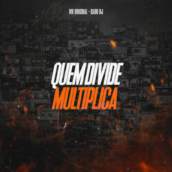 Quem Divide Multiplica