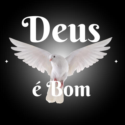 Deus É Bom
