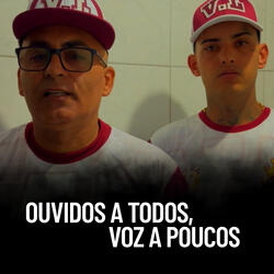 Ouvidos a Todos, Voz a Poucos