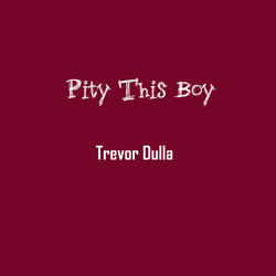 Pity This Boy