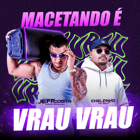 Macetando É Vrau Vrau