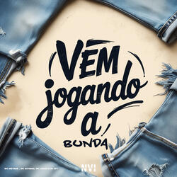 Vem Jogando a Bunda