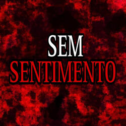 Sem Sentimento (Speed Up)