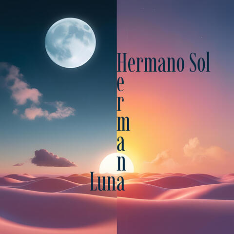 Hermano Sol Hermana Luna