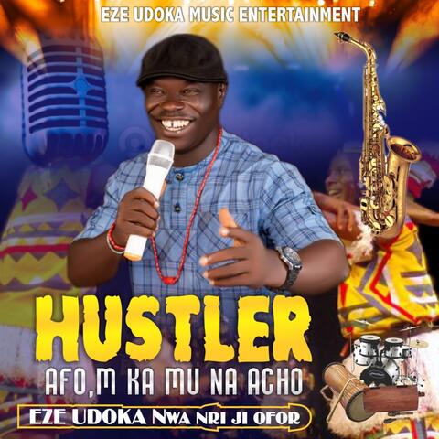 Hustle Afom Ka Mu Na Acho