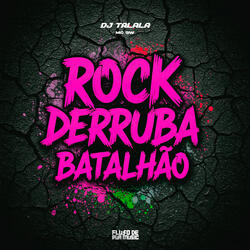 Rock Derruba Batalhão