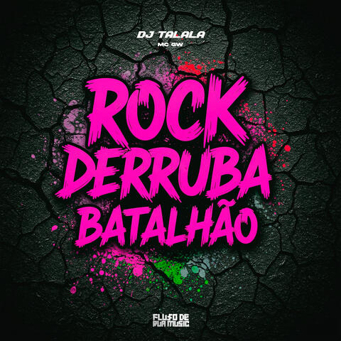 Rock Derruba Batalhão