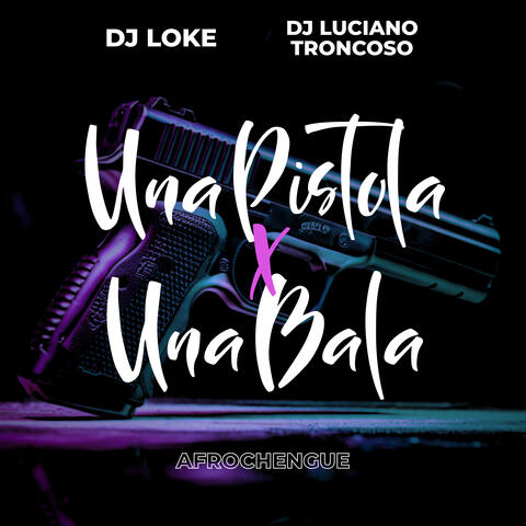 Una Pistola X una Bala - Afrochengue