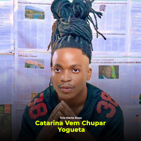 Catarina Vem Chupar Yogueta