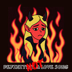 Definitely Not a Love Song