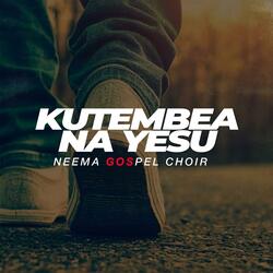 Kutembea Na Yesu