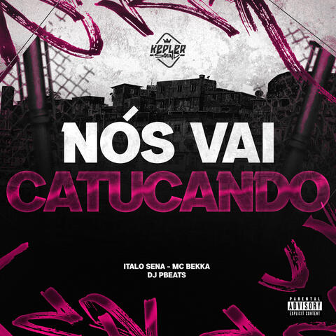 Nós Vai Catucando