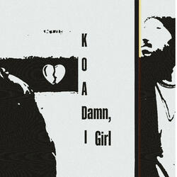 Damn, Girl