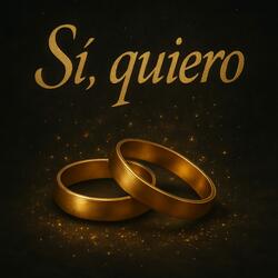 Sí, Quiero