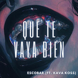 Que Te Vaya Bien