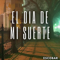 El Día de Mi Suerte