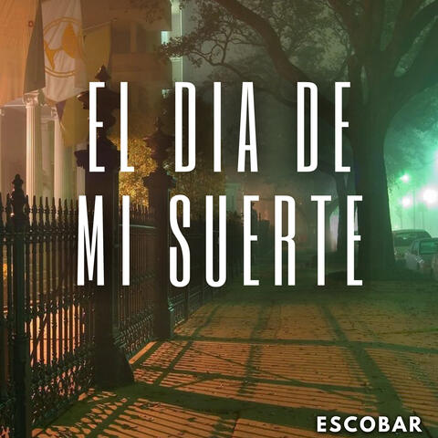 El Día de Mi Suerte