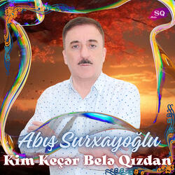 Kim Keçər Belə Qızdan