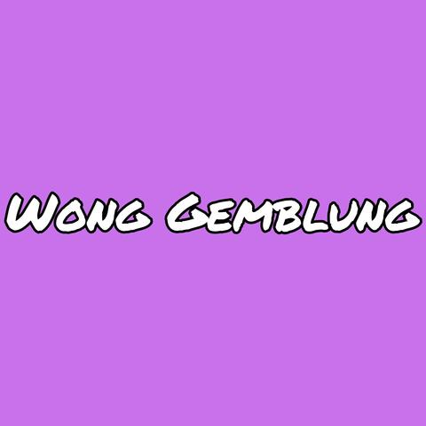 Wong Gemblung