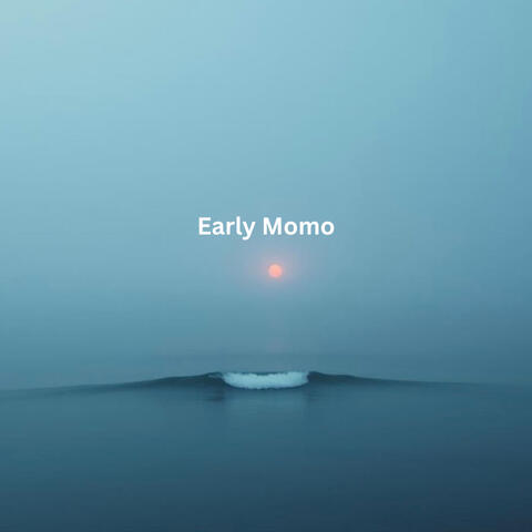 Early Momo