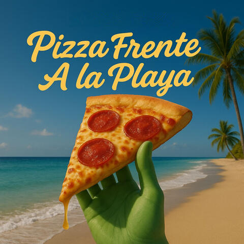 Pizza Frente a la Playa