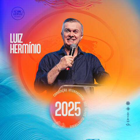 Luiz Hermínio na Convenção Internacional dos Filhos Ministeriais (2025 - Domingo)