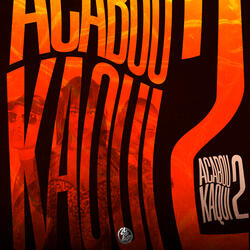 Acabou Kaqui 2
