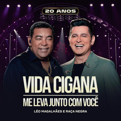 Vida Cigana / Me Leva Junto Com Você