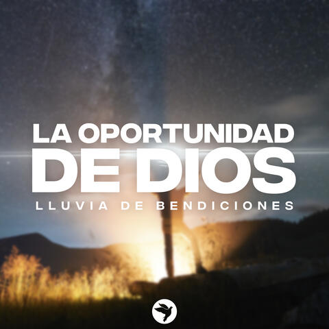 La Oportunidad de Dios