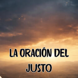 La Oración del Justo